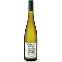 „If you are racist, a terrorist or just an asshole - don't drink my Sauvignon Blanc“