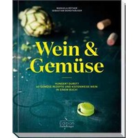 Wein und Gemüse Kochbuch von Sebastian Bordthäuser