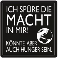 Magnet "Ich spüre die Macht in mir!"