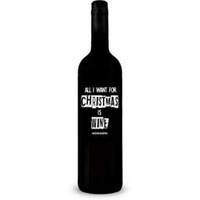 All I Want For Christmas Is Wine Pinot noir trocken
