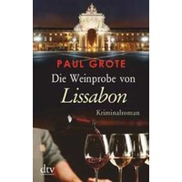 Paul Grote Die Weinprobe von Lissabon