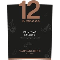 Varvaglione - 12 e mezzo Primitivo Salento IGP