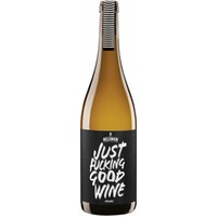 Just Fucking Good Wine Blanco