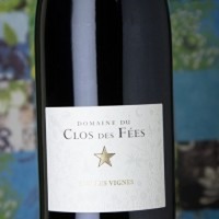 Clos des Fées Vieilles Vignes